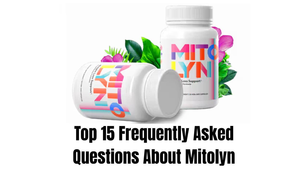Top 15 Frequently Asked Questions About Mitolyn